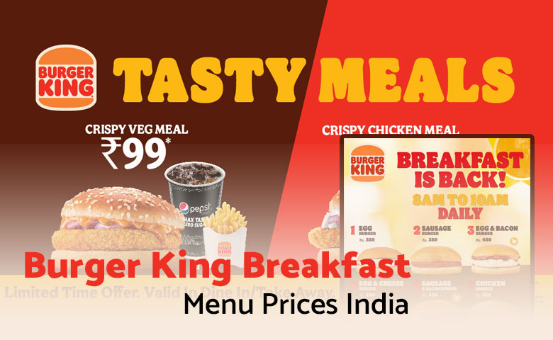 Burger King Breakfast Menu Prices India 2024