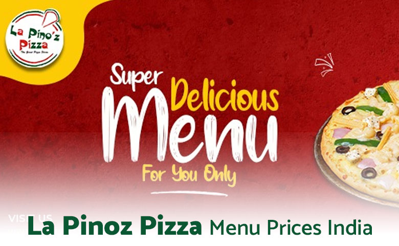 La Pinoz Pizza Menu Prices India 2024